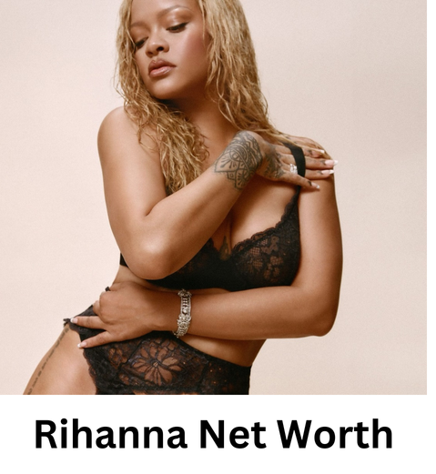 Rihanna Net Worth in 2024: How Much Is the Music Icon Worth?